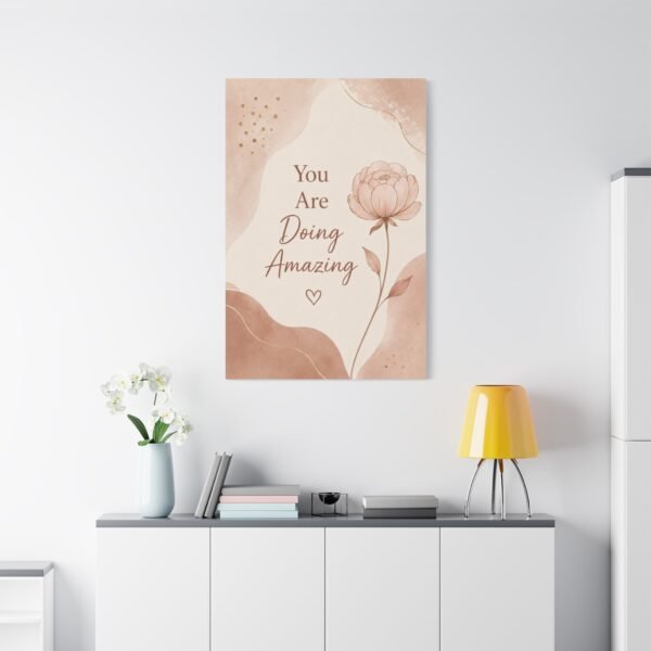Doing Amazing Floral Canvas Wall Art — Inspirational "You Are Doing Amazing" Quote - Image 1