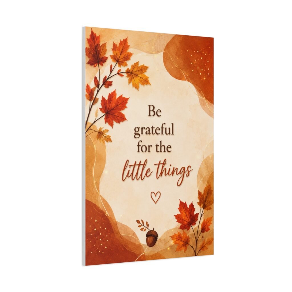 Grateful for the Little Things Canvas