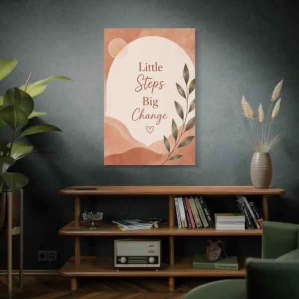 Motivational Canvas Art — "Little Steps Big Change" Stretched Wall Decor - Image 5