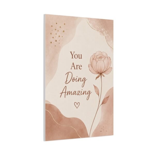 Doing Amazing Floral Canvas Wall Art — Inspirational "You Are Doing Amazing" Quote - Image 3