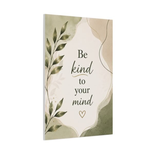 Canvas Wall Art - "Be Kind to Your Mind" Botanical Quote - Image 3