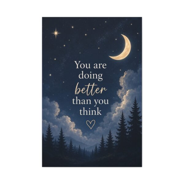 You Are Doing Better Than You Think — Inspirational Canvas Wall Art - Image 2