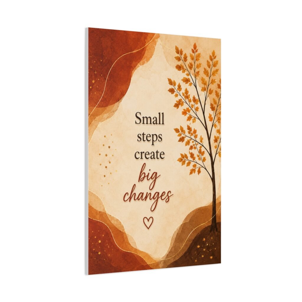 Inspirational Canvas Wall Art - "Small Steps Create Big Changes" Autumn Tree
