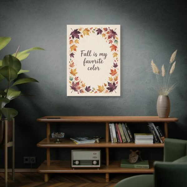 Fall Is My Favorite Color Canvas Wall Art - Image 5