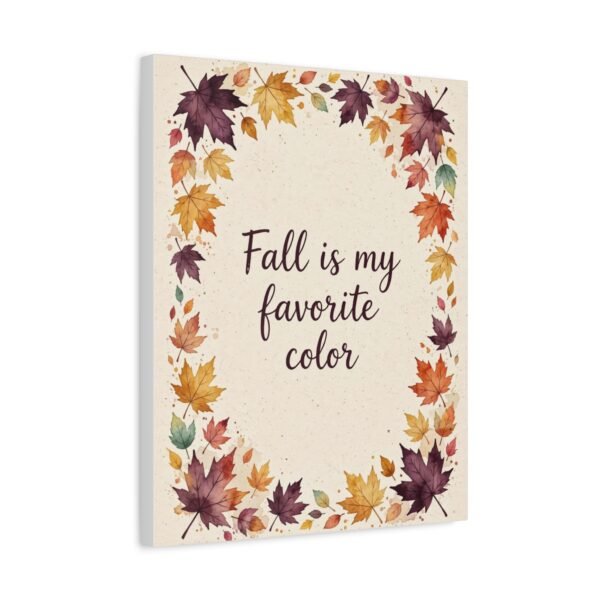 Fall Is My Favorite Color Canvas Wall Art - Image 3