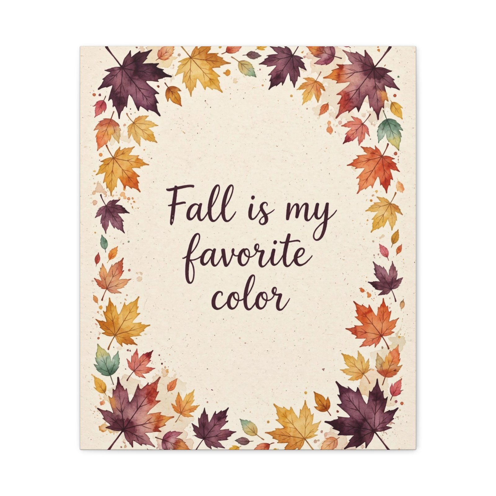 Fall Is My Favorite Color Canvas Wall Art - Image 13