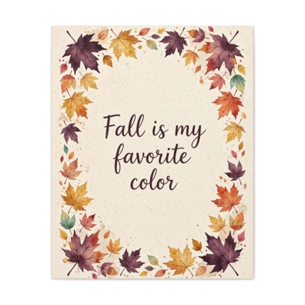 Fall Is My Favorite Color Canvas Wall Art - Image 12