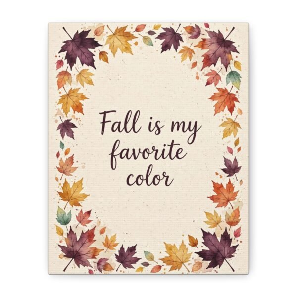 Fall Is My Favorite Color Canvas Wall Art - Image 10