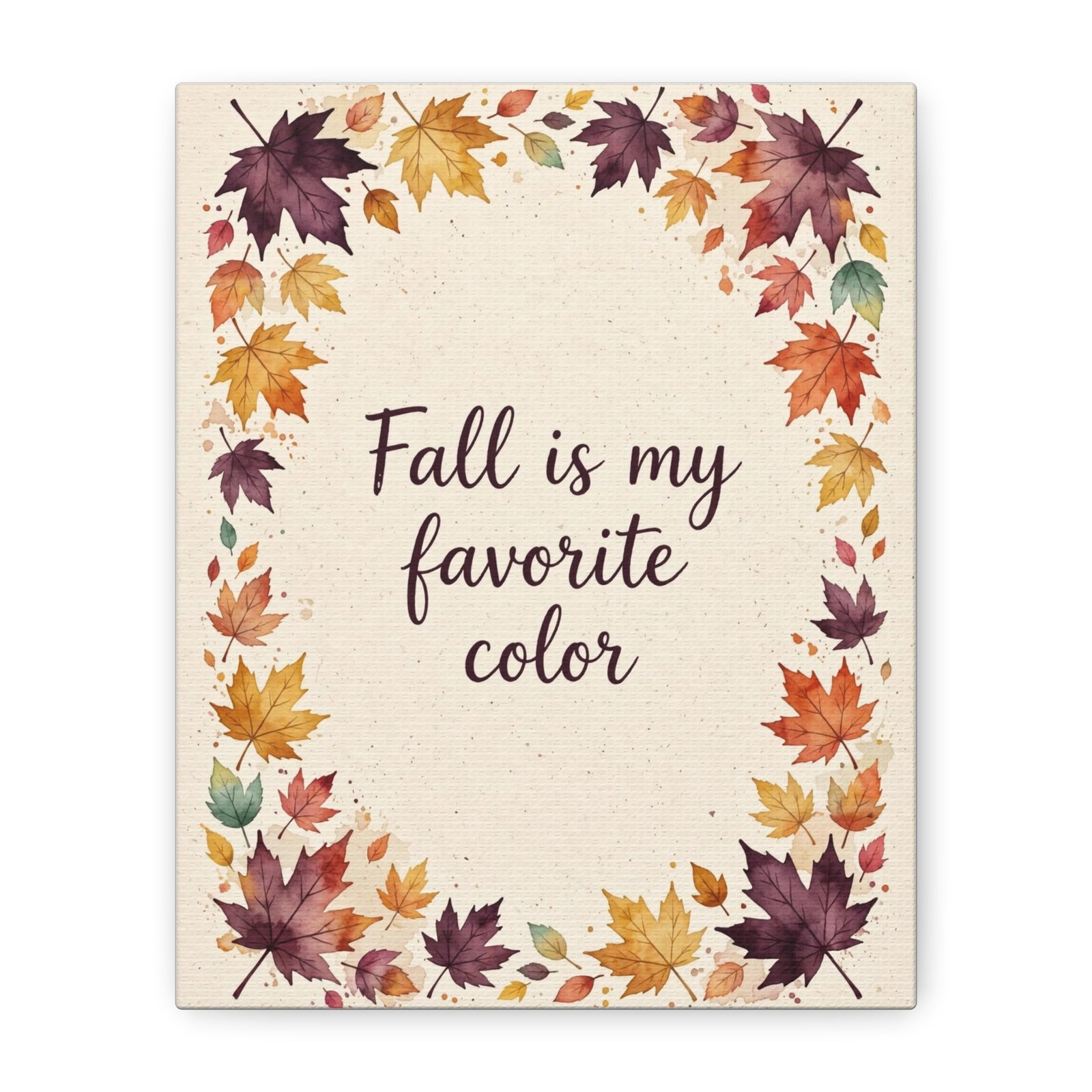 Fall Is My Favorite Color Canvas Wall Art - Image 10