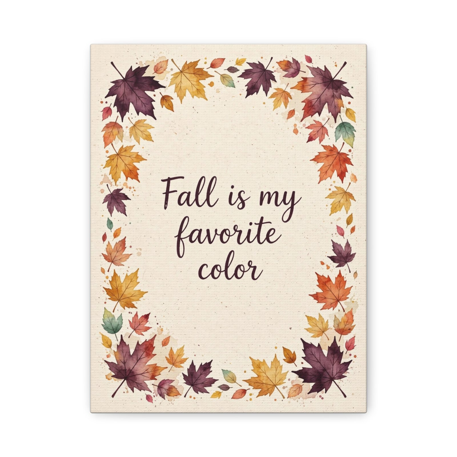 Fall Is My Favorite Color Canvas Wall Art - Image 14