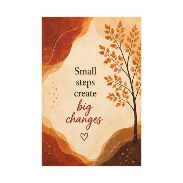 Canvas Wall Art — "Small Steps Create Big Changes" Inspirational Quote, Autumn Tree - Image 2