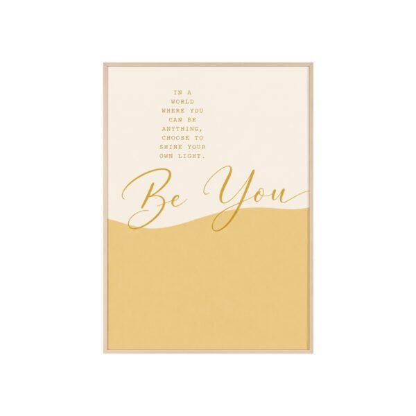 Be You Inspirational Framed Poster — Gold Minimal Wall Art - Image 1