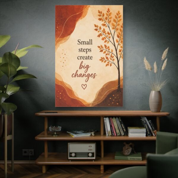 Canvas Wall Art — "Small Steps Create Big Changes" Inspirational Quote, Autumn Tree - Image 5