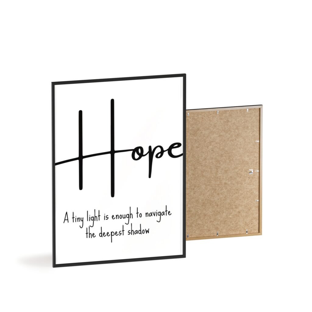 Hope Framed Wall Art Poster — "Hope: A tiny light is enough to navigate the deepest shadow"