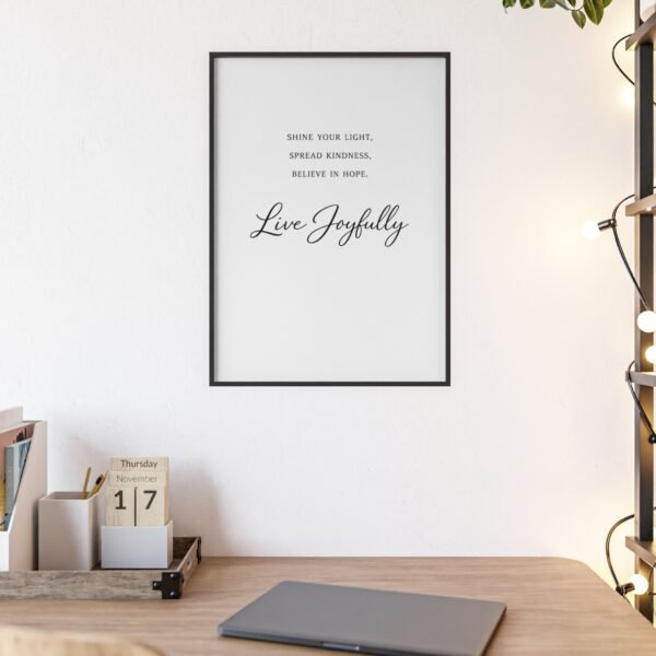 Live Joyfully Framed Inspirational Poster — "Shine your light, spread kindness, believe in hope." Wall Art - Image 2