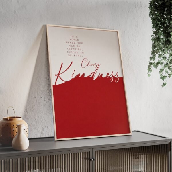 Choose Kindness Framed Poster — Inspirational Red Wall Art - Image 2