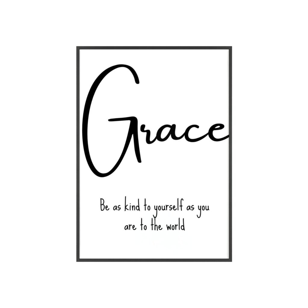 Grace Inspirational Wall Poster with Wooden Frame — "Be as kind to yourself as you are to the world"