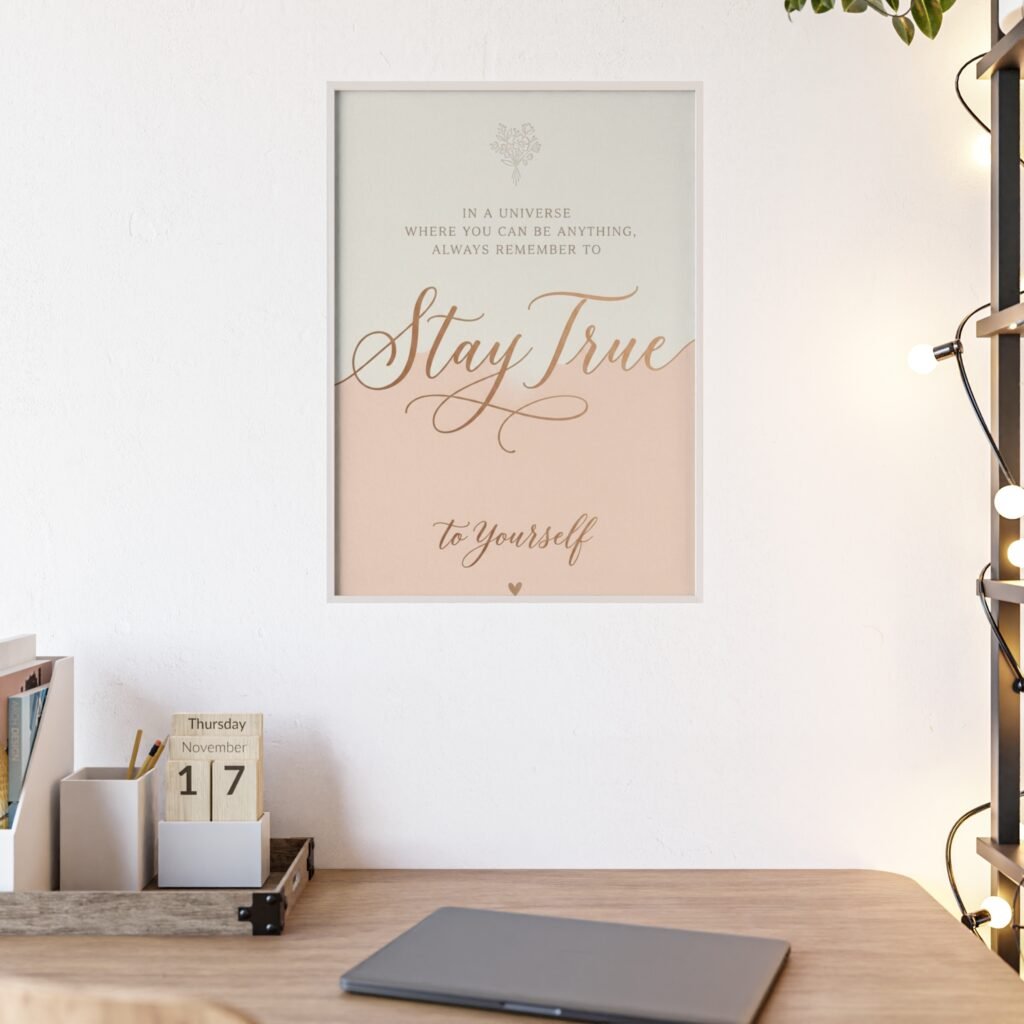Stay True to Yourself Framed Poster — Inspirational Wall Art (Peach & Script)