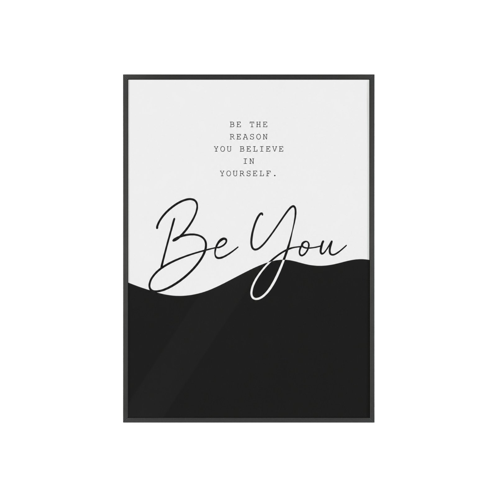 Be You Minimalist Motivational Poster with Wooden Frame — Inspirational Wall Art - Image 1