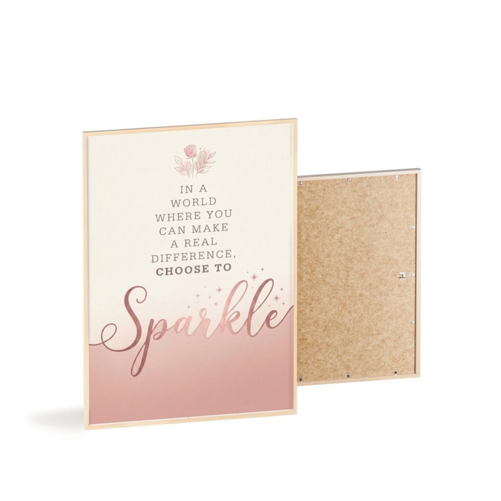 Sparkle Inspirational Poster with Wooden Frame — "Choose to Sparkle" Wall Art