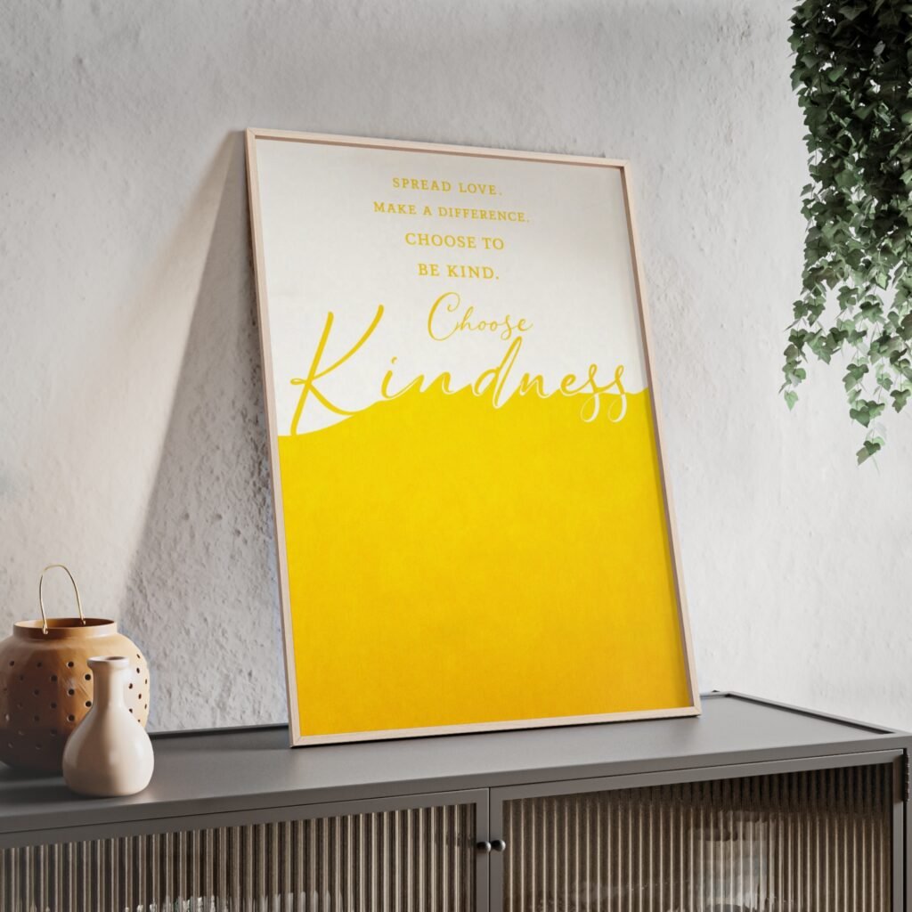 Choose Kindness Framed Poster — Inspirational Wall Art with Wooden Frame