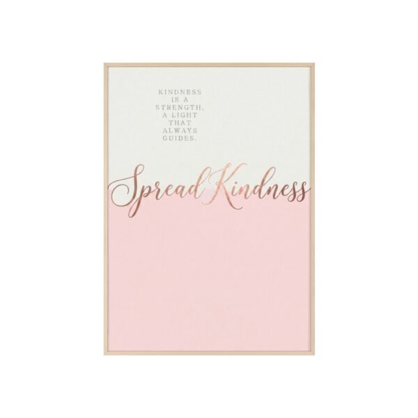Spread Kindness Framed Poster — Inspirational Pink Wall Art - Image 1