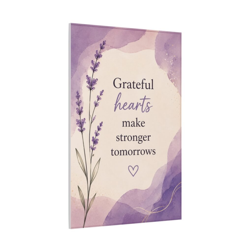 Grateful Hearts Lavender Canvas Wall Art – Inspirational Quote Stretched Matte Canvas