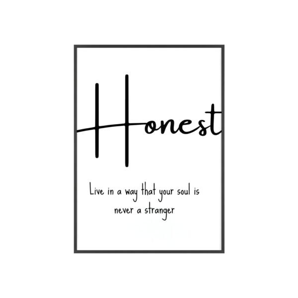 Honest Framed Poster – "Live in a way that your soul is never a stranger" Inspirational Wall Art - Image 1