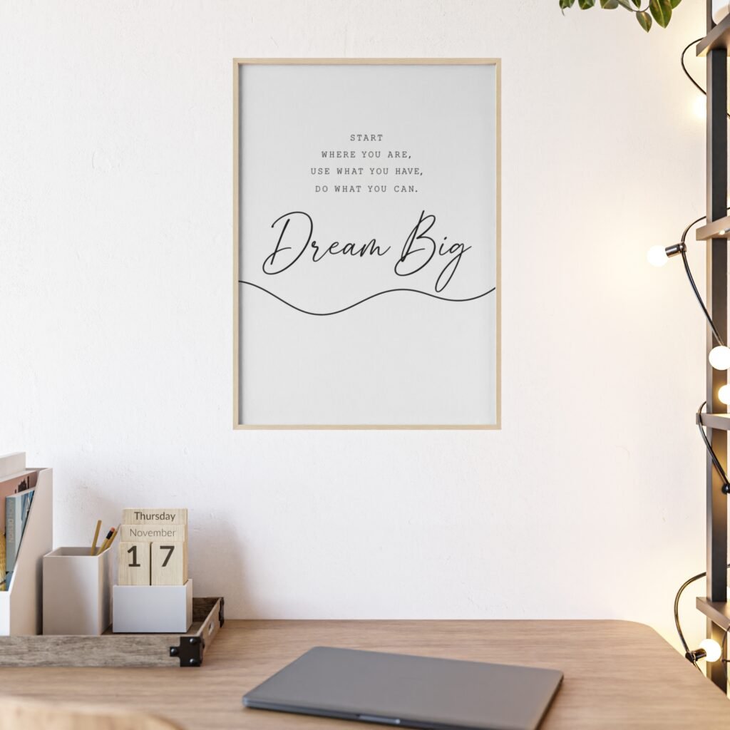 Dream Big Motivational Poster with Wooden Frame