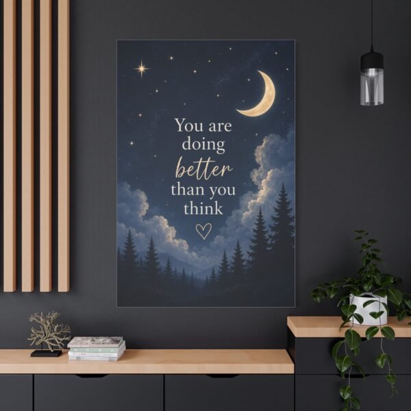 Inspirational Night Sky Canvas — “You Are Doing Better Than You Think” - Image 4