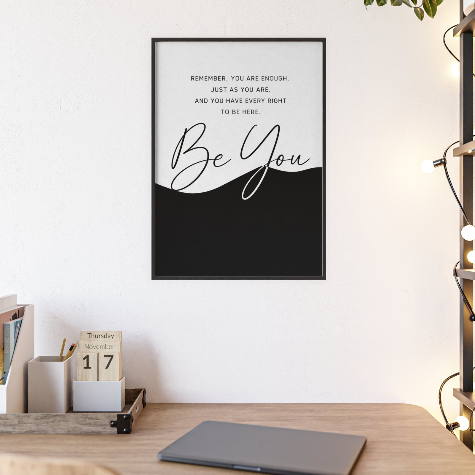 Be You Minimalist Inspirational Poster with Wooden Frame — Motivational Wall Art for Home & Office - Image 3