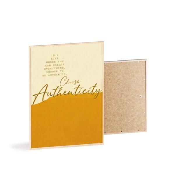 Choose Authenticity Motivational Poster with Wooden Frame — Inspirational Wall Art - Image 4