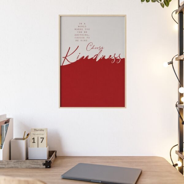 Choose Kindness Framed Poster — Inspirational Red Wall Art - Image 3