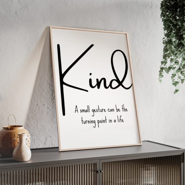 Kind Inspirational Poster with Wooden Frame — "A small gesture can be the turning point in a life" - Image 2