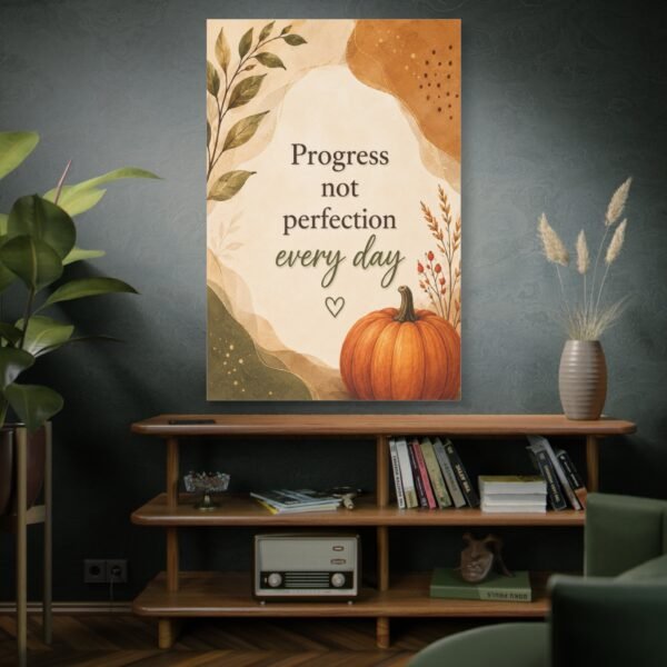 Progress Not Perfection Canvas Wall Art — Autumn Pumpkin Motivational Quote - Image 5