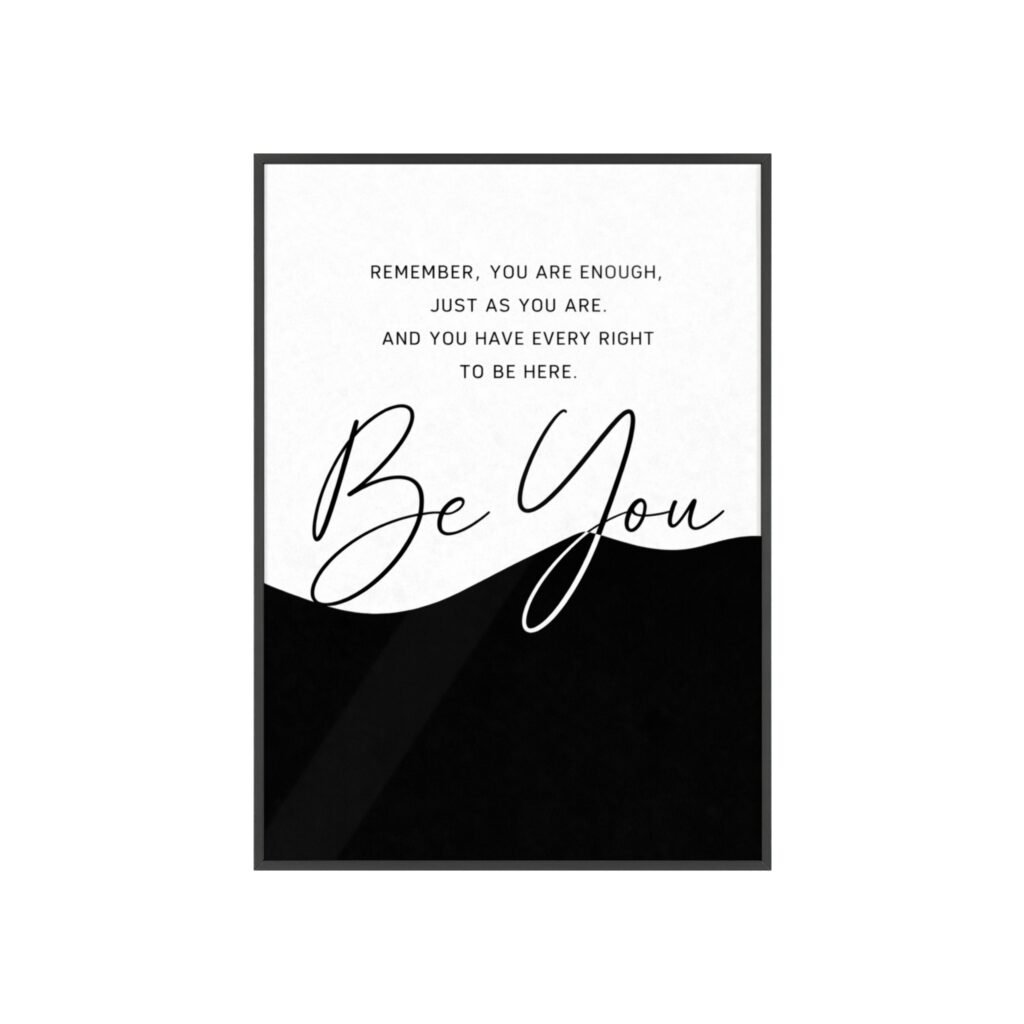 Be You Minimalist Inspirational Poster with Wooden Frame — Motivational Wall Art for Home & Office