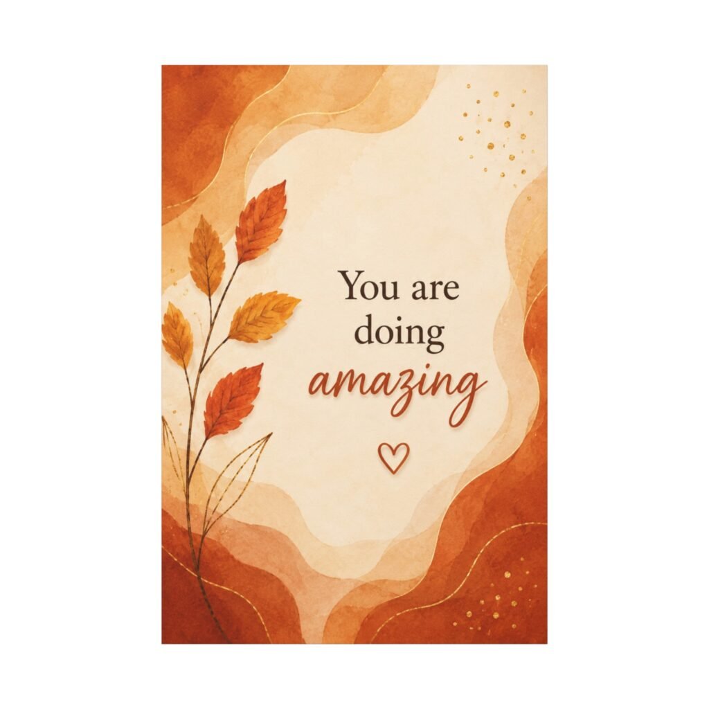 Inspirational Canvas Wall Art - "You Are Doing Amazing" Autumn Leaves