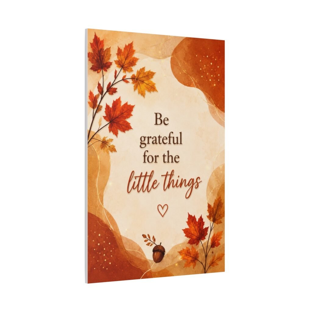 Be Grateful for the Little Things Fall Canvas Wall Art