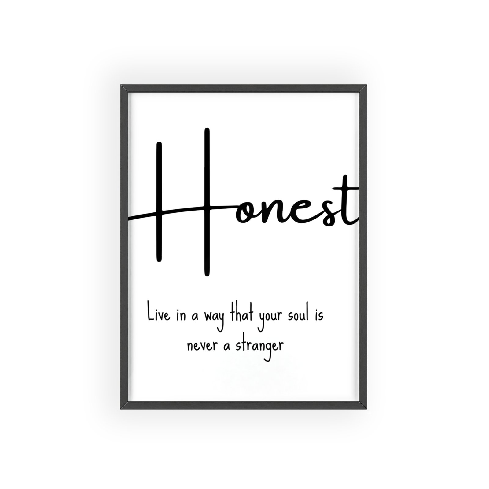 Honest Framed Poster – "Live in a way that your soul is never a stranger" Inspirational Wall Art - Image 5