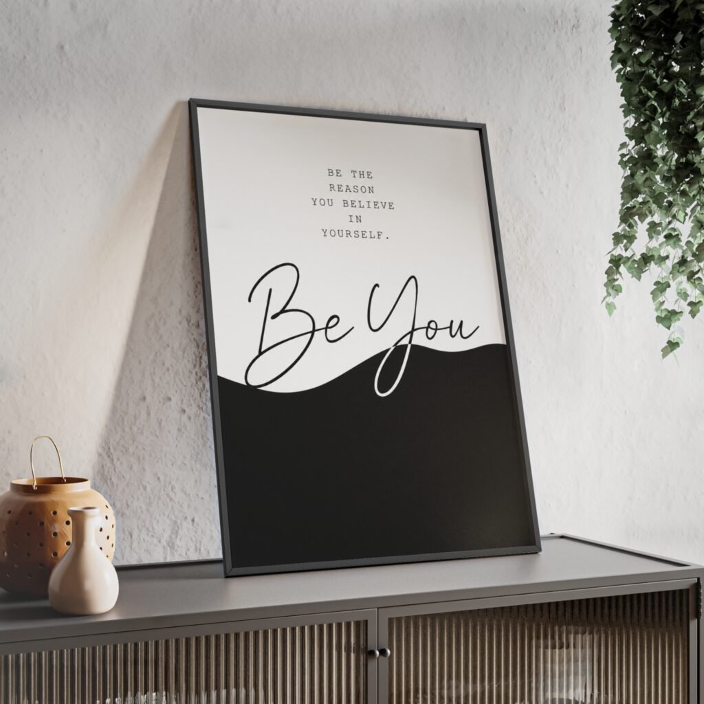 Be You Minimalist Motivational Poster with Wooden Frame — Inspirational Wall Art