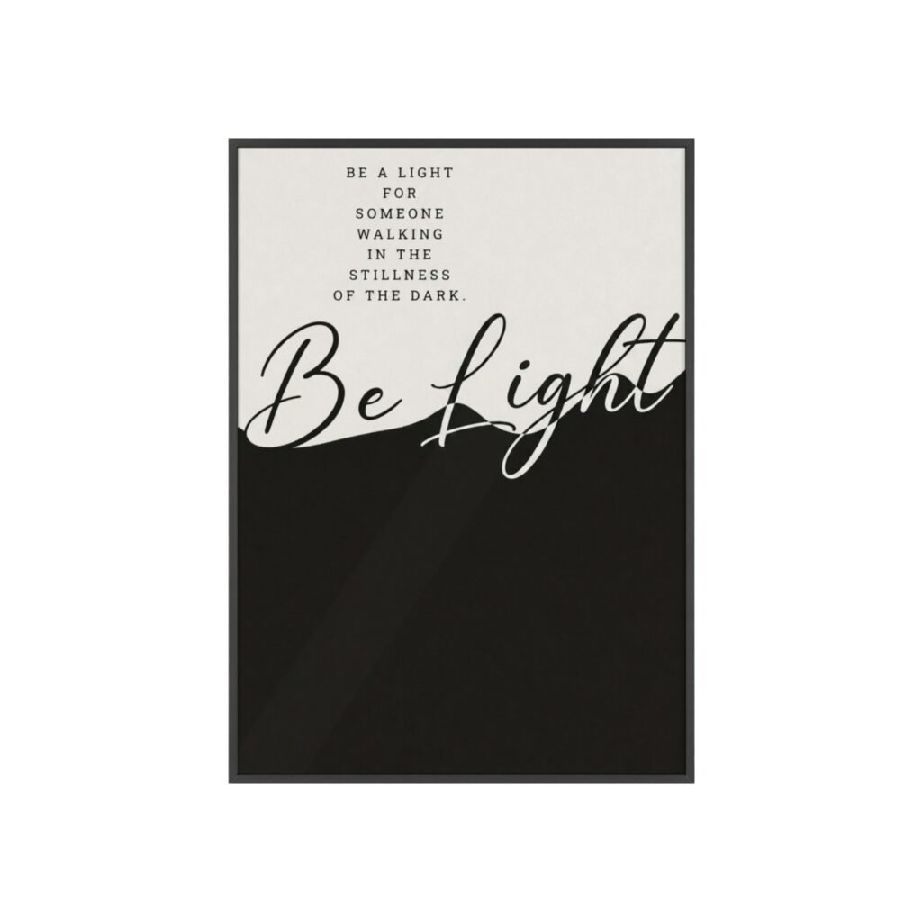 Be Light Inspirational Wall Poster with Wooden Frame — Motivational Home Decor