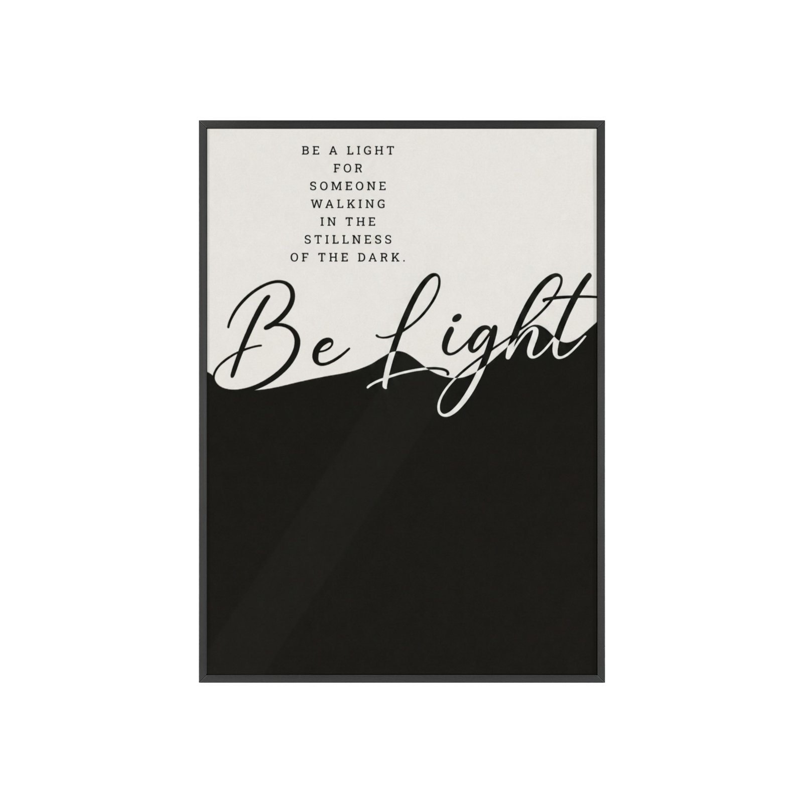 Be Light Inspirational Wall Poster with Wooden Frame — Motivational Home Decor - Image 1