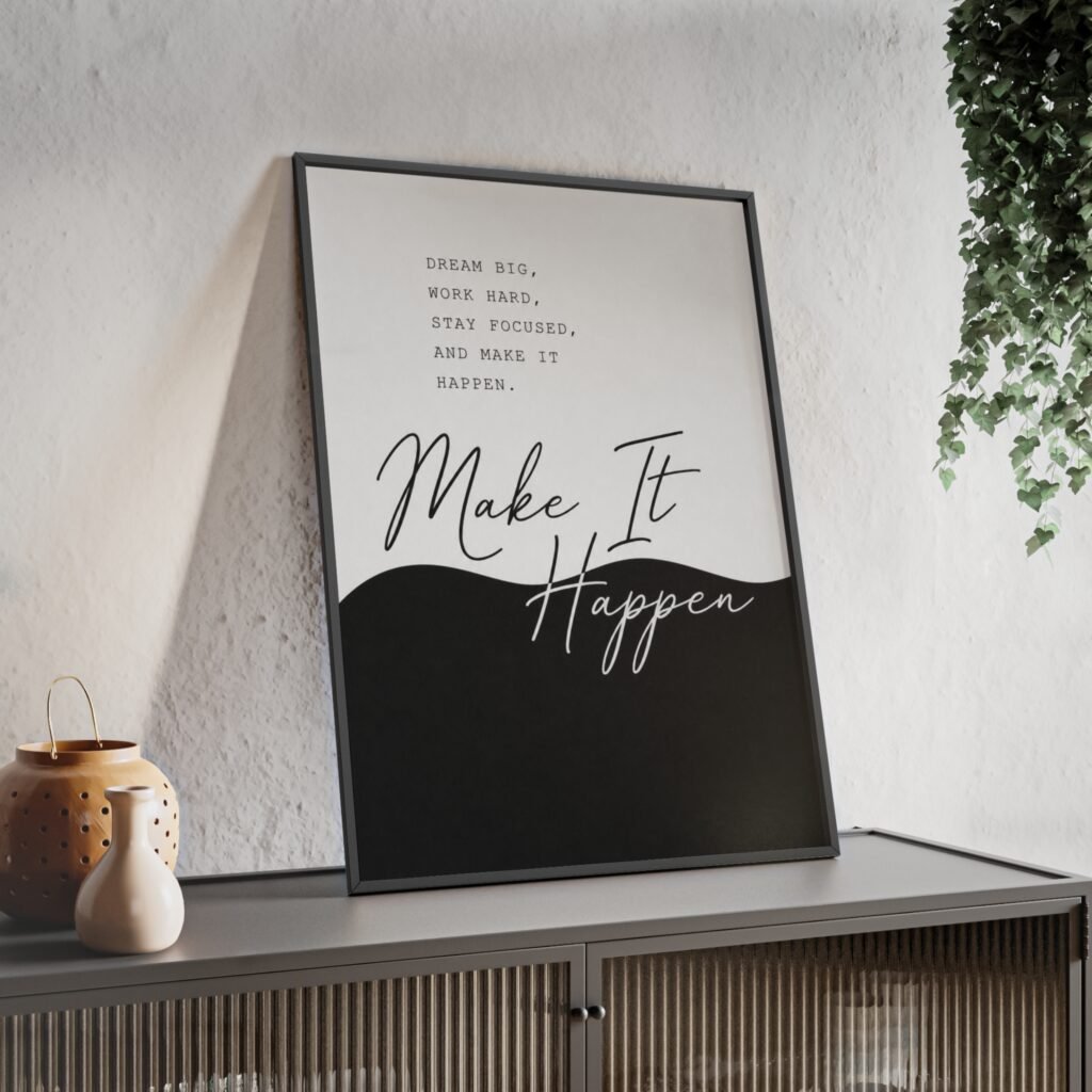Motivational Wall Poster — “Make It Happen” Framed Print