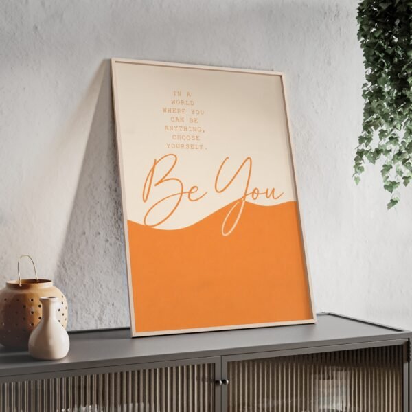 Be You Inspirational Wall Poster with Wooden Frame — Motivational Home & Office Art - Image 3