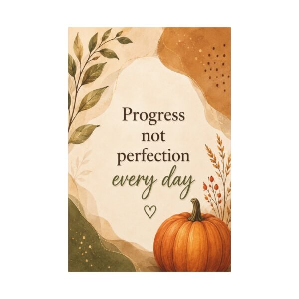 Progress Not Perfection Canvas Wall Art — Autumn Pumpkin Motivational Quote - Image 2