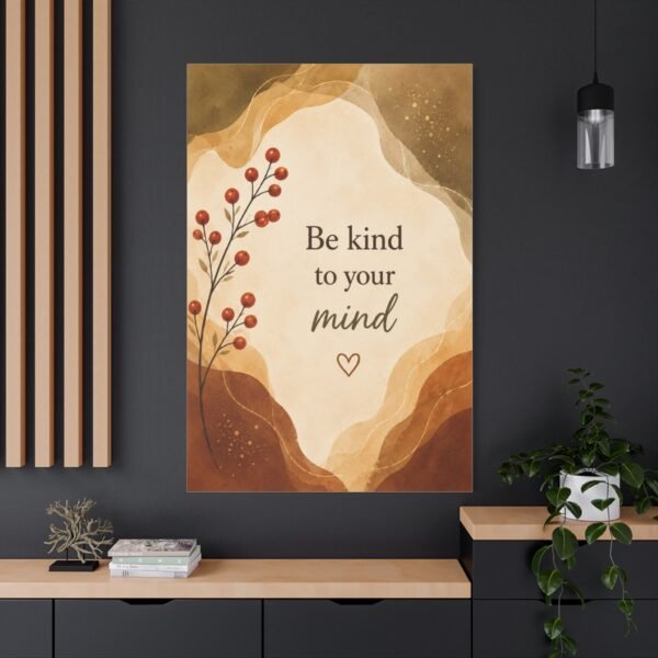 Be Kind to Your Mind Matte Canvas Wall Art — Inspirational Mental Health Quote - Image 4