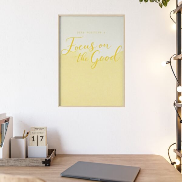 Framed Poster "Focus on the Good" – Yellow Motivational Wall Art - Image 3