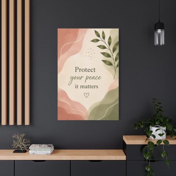 Protect Your Peace Canvas Wall Art — Inspirational Quote Matte Stretched Canvas - Image 4