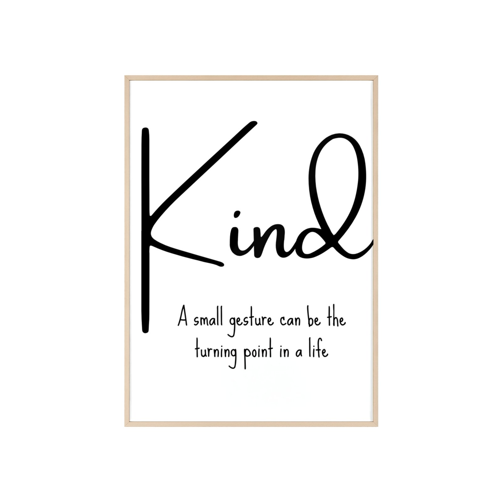 Kind Inspirational Poster with Wooden Frame — "A small gesture can be the turning point in a life" - Image 1