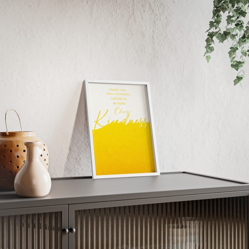 Choose Kindness Framed Poster — Inspirational Wall Art with Wooden Frame